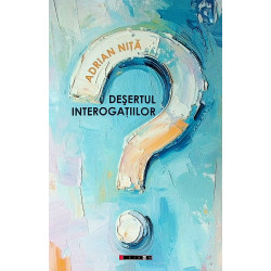 Desertul interogatiilor