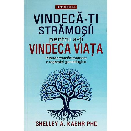 Vindeca-ti stramosii pentru...