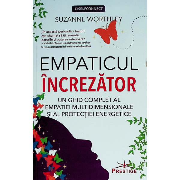 Empaticul increzator. Un ghid complet al empatiei multidimensionale si al protectiei energetice