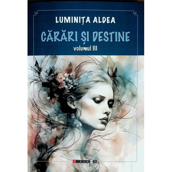 Carari si destine, vol. III