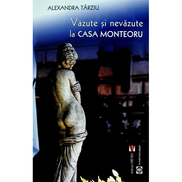 Vazute si nevazute la casa monteoru