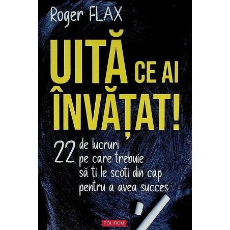 Uita ce ai invatat! 22 de...