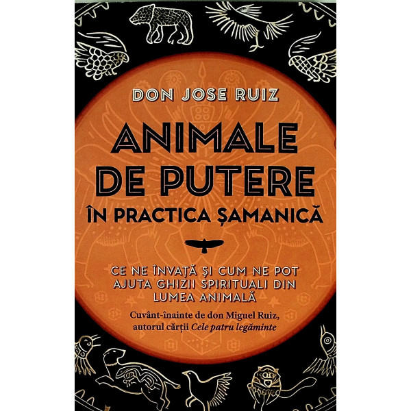 Animale de putere in practica samanica. Ce ne invata si cum ne pot ajuta ghizii spirituali din lumea animala