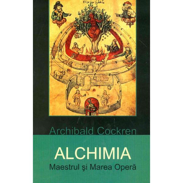 Alchimia. Maestrul si Marea Opera