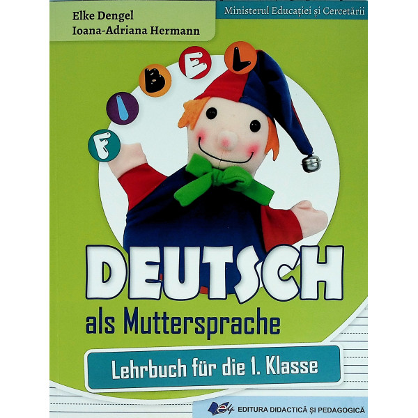 Fibel: Deutsch als Muttersprache. Lehrbuch fur die 1. Klasse