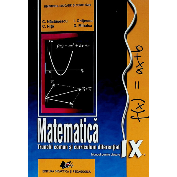 Matematica, clasa a IX-a. Trunchi comun si curriculum diferentiat
