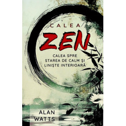 Calea Zen. Calea spre...