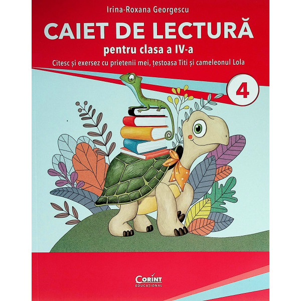 Caiet de lectura pentru clasa a IV-a - Citesc si exersez cu prietenii mei, testoasa Titi si cameleonul Lola