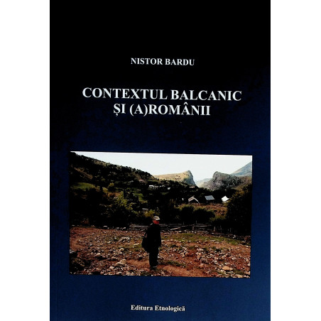 Contextul balcanic si...