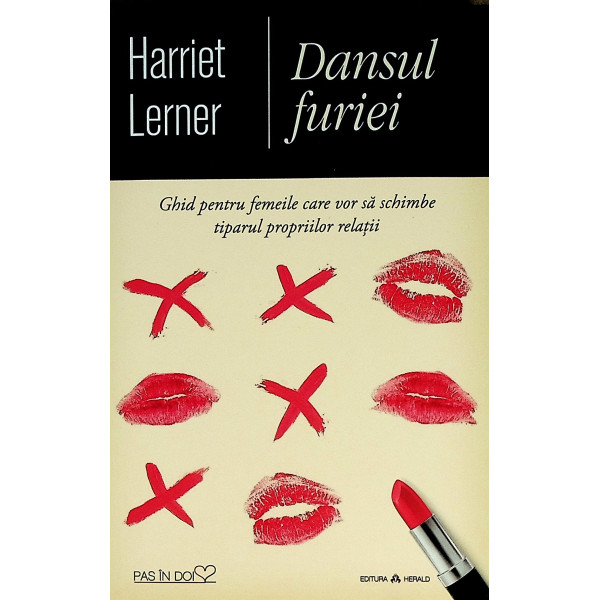 Dansul furiei. Ghid pentru femeile care vor sa schimbe tiparul propriilor relatii