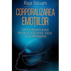 Corporalizarea emotiilor....