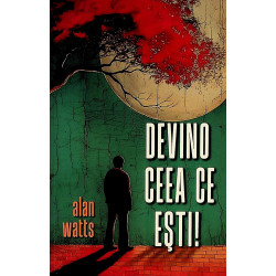 Devino ceea ce esti!