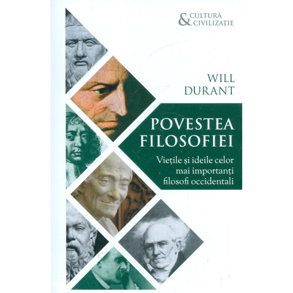 Povestea filosofiei. Vietile si ideile celor mai importanti filosofi occidentali