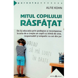 Mitul copilului rasfatat