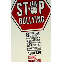 Stop Bullying. 8 strategii...