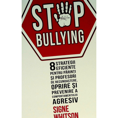 Stop Bullying. 8 strategii...