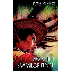 Invataturile samanilor Peyotl