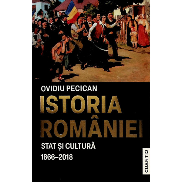 Istoria Romaniei, Stat si cultura, 1866-2018
