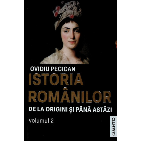 Istoria romanilor, vol. II...