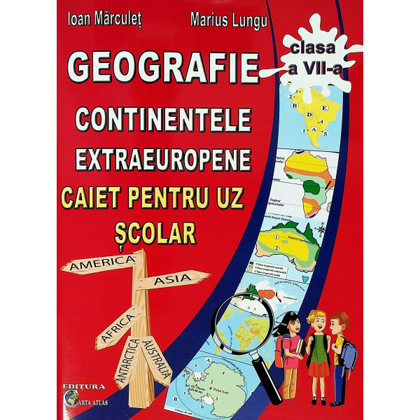 Geografie, clasa a VII-a - Continentele extraeuropene. Caiet pentru uz scolar