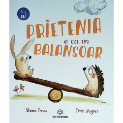 Prietenia e ca un balansoar