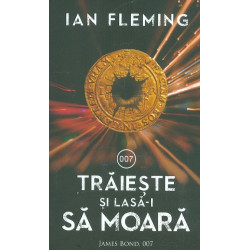 Traieste si lasa-i sa moara