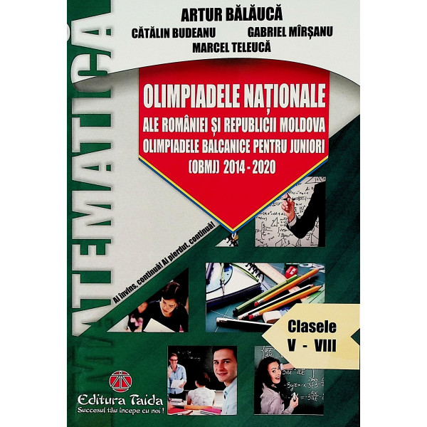 Olipiadele Nationale ale Romaniei si Republicii Moldova, clasele V-VIII, partea a II-a - Olimpiadele balcanice pentru juniori 20