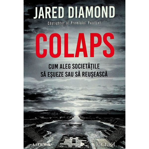 Colaps. Cum aleg societatile sa esueze sau sa reuseasca