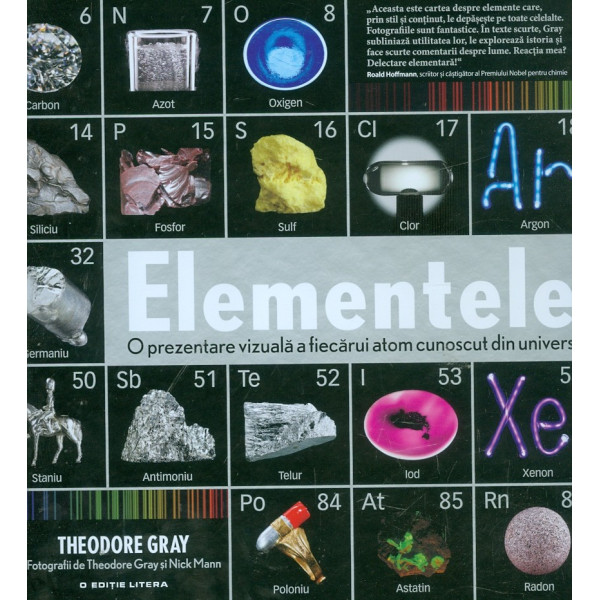 Elementele. O prezentare vizuala a fiecarui atom cunoscut din univers