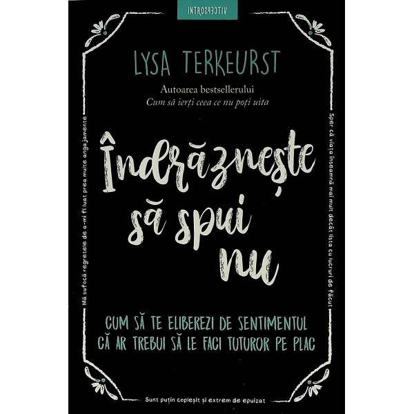 Indrazneste sa spui nu. Cum sa te eliberezi de sentimentul ca ar trebui sa le faci tuturor pe plac