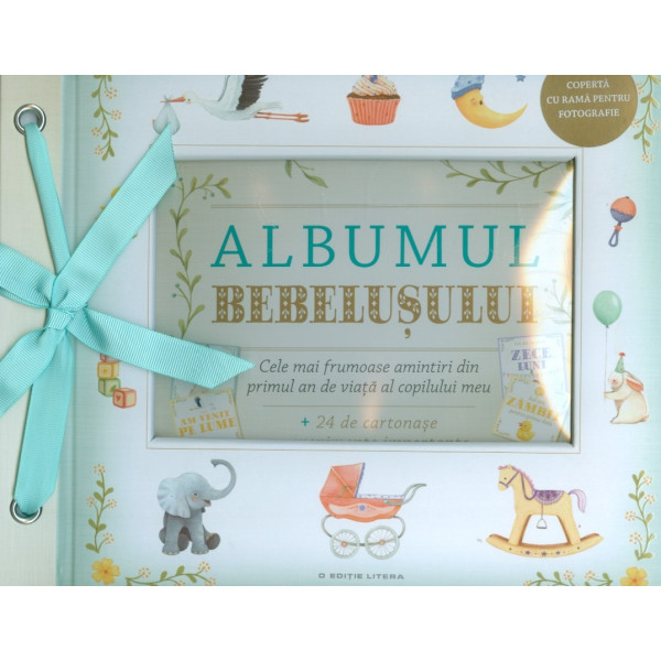 Albumul bebelusului. Cele mai frumoase amintiri din primul an de viata al copilului meu + 24 de cartonase