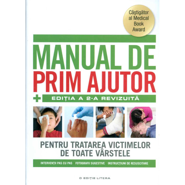 Manual de prim ajutor: pentru tratarea victimelor de toate varstele