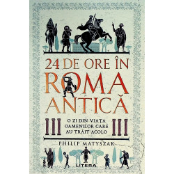 24 de ore in Roma antica. O...