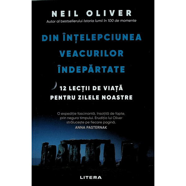 Din intelepciunea veacurilor indepartate. 12 lectii de viata pentru zilele noastre
