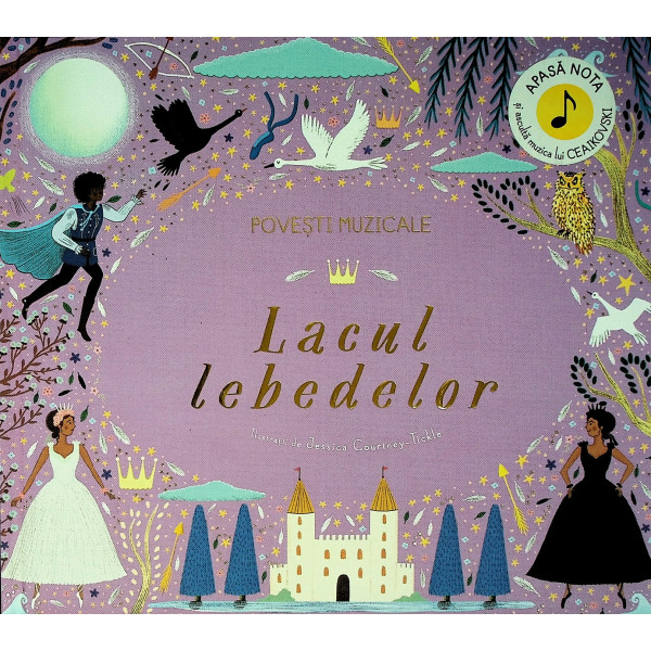 Lacul lebedelor - Povesti muzicale