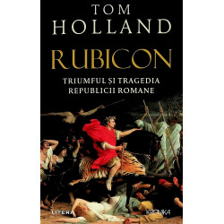 Rubicon. Triumful si...