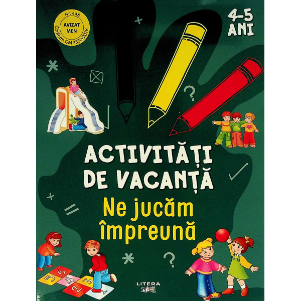 Ne jucam impreuna - Activitati de vacanta, 4-5 ani