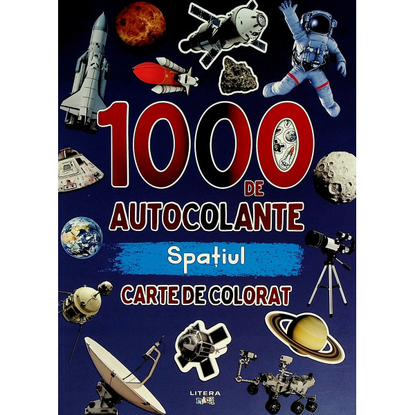 Spatiul - 1000 de autocolante. Carte de colorat