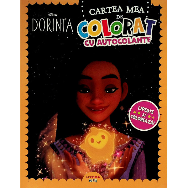 Dorinta. Cartea mea de colorat cu autocolante