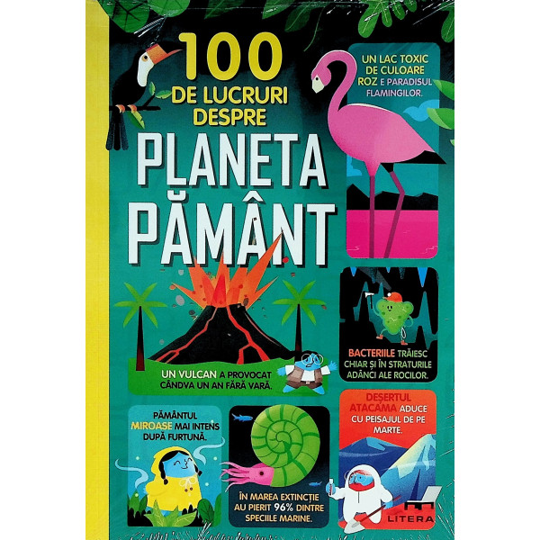 100 de lucruri despre planeta Pamant