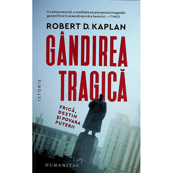 Gandirea tragica. Frica, destin si povara puterii