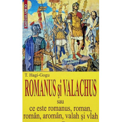 Romanus si Valachus sau ce...