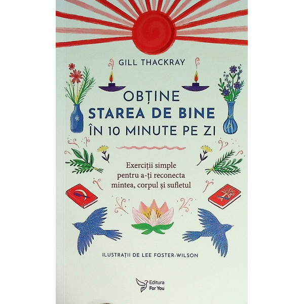 Obtine starea de bine in 10 minute pe zi