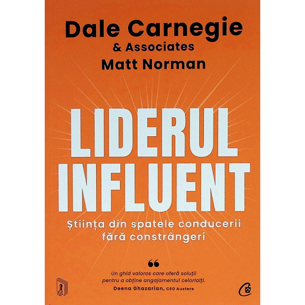 Liderul influent. Stiinta din spatele conducerii fara constrangeri