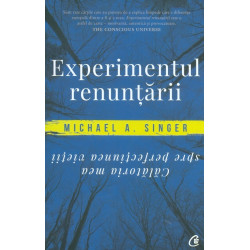 Experimentul renuntarii....