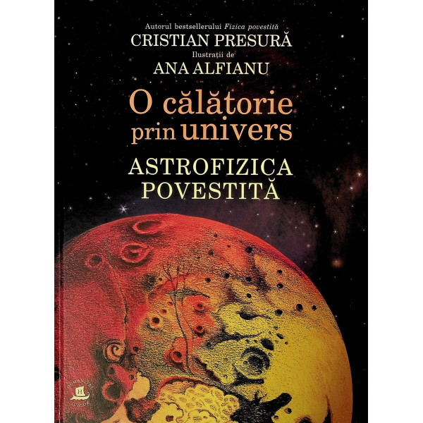 O calatorie prin univers. Astrofizica povestita
