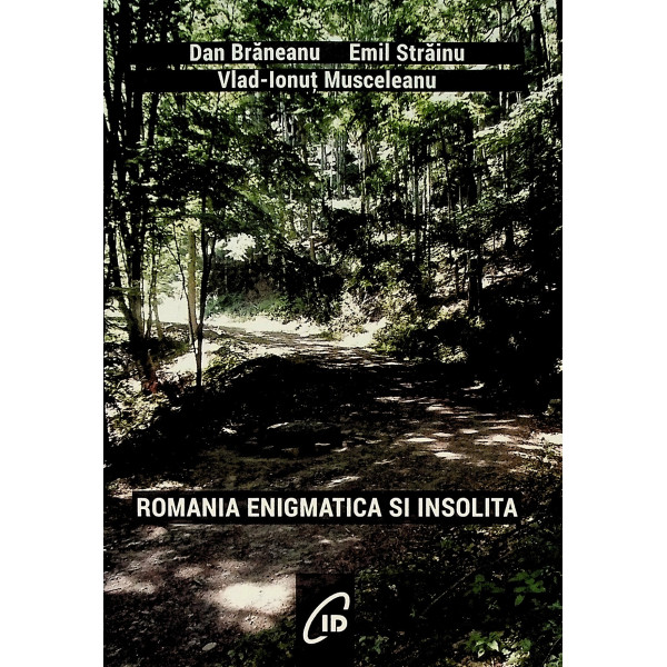 Romania enigmatica si insolita