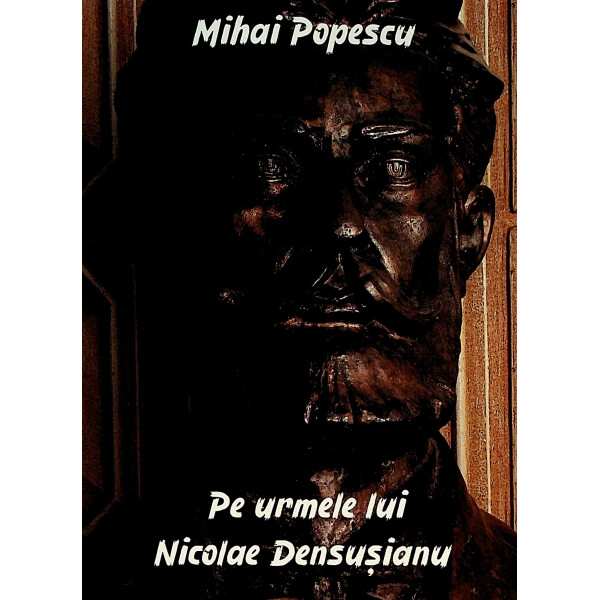 Pe urmele lui Nicolae Densusianu