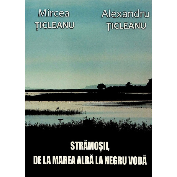 Stramosii, de la Marea Alba la Negru Voda