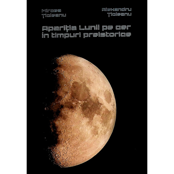 Aparitia Lunii pe cer in timpuri preistorice